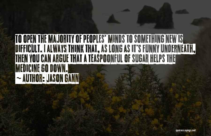 Jason Gann Quotes 405058