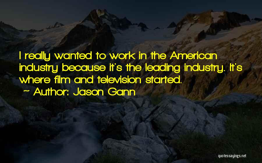 Jason Gann Quotes 748341