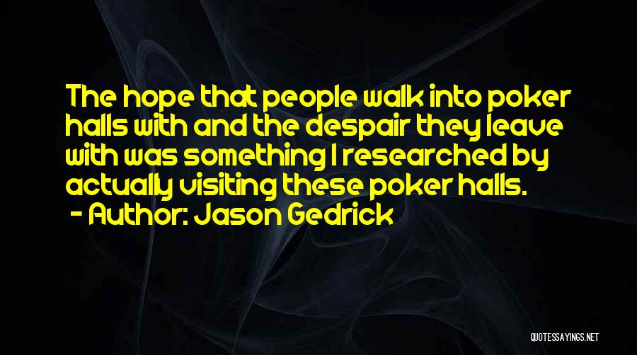 Jason Gedrick Quotes 157130