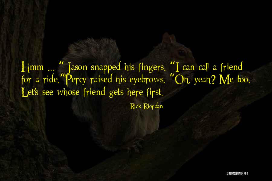 Jason Grace Quotes By Rick Riordan