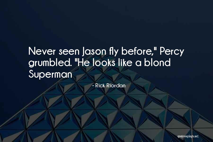 Jason Grace Quotes By Rick Riordan