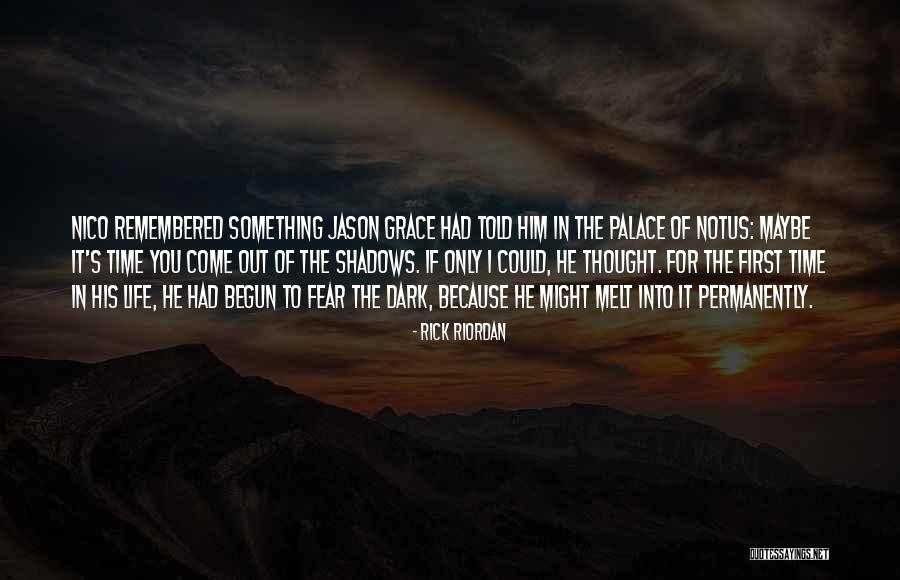 Jason Grace Quotes By Rick Riordan