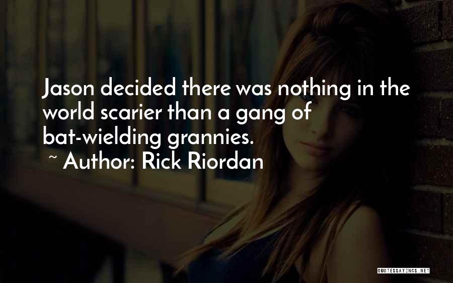 Jason Grace Quotes By Rick Riordan