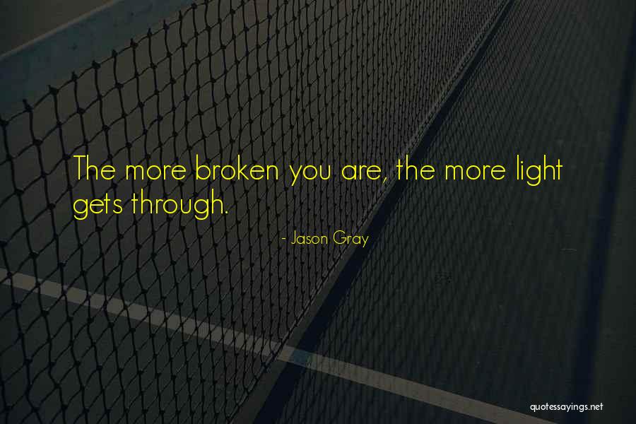 Jason Gray Quotes 745716 Jason Gray Quotes 745716