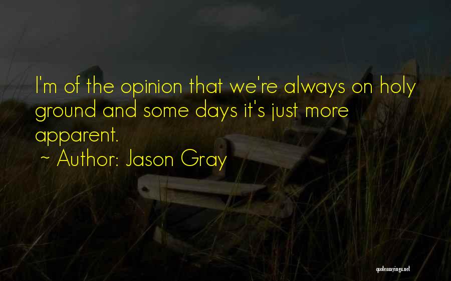 Jason Gray Quotes 799810