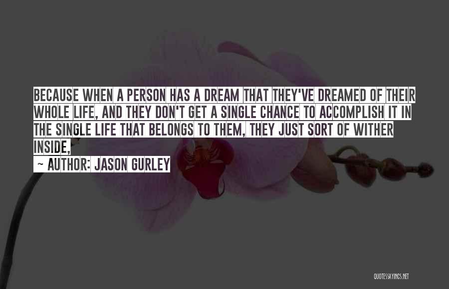 Jason Gurley Quotes 1827104