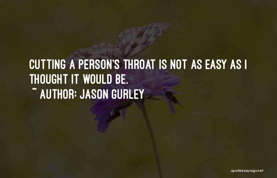 Jason Gurley Quotes 1864464