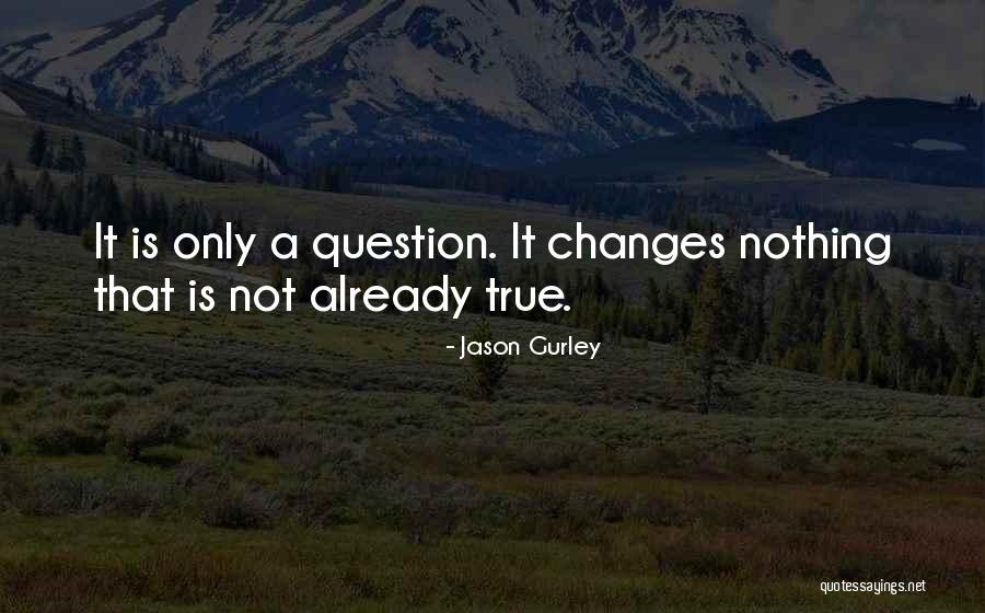 Jason Gurley Quotes 1925396