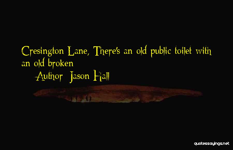 Jason Hall Quotes 1657532