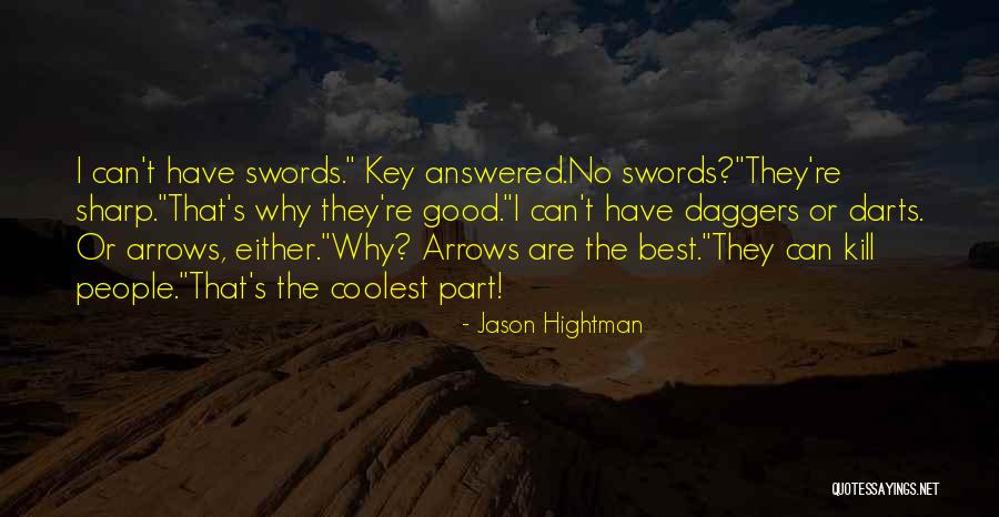 Jason Hightman Quotes 1879674