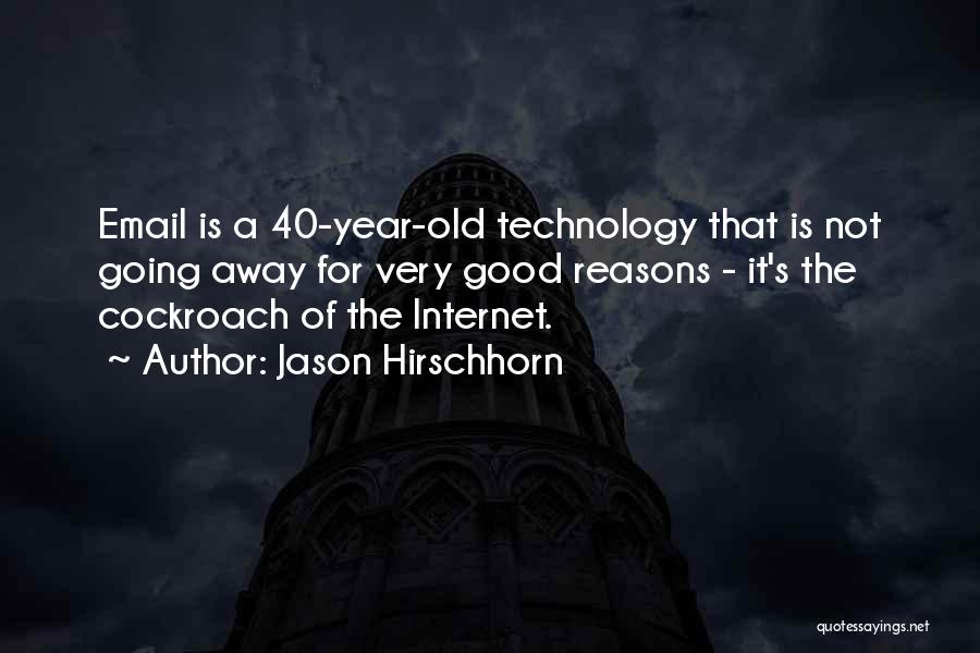 Jason Hirschhorn Quotes 1736873