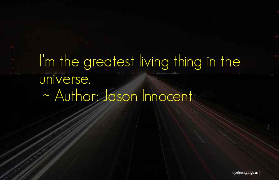 Jason Innocent Quotes 534227