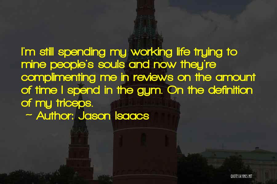 Jason Isaacs Quotes 1568422