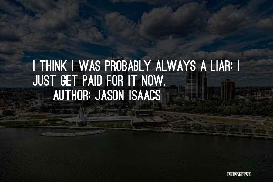 Jason Isaacs Quotes 1779713