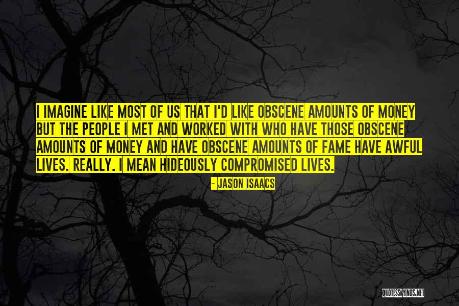 Jason Isaacs Quotes 1794448 Jason Isaacs Quotes 1794448