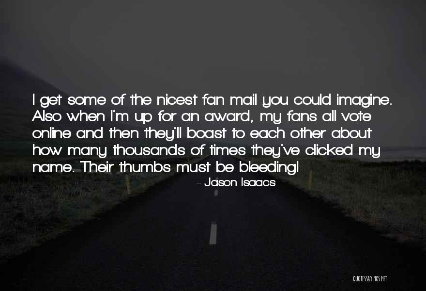 Jason Isaacs Quotes 2156221