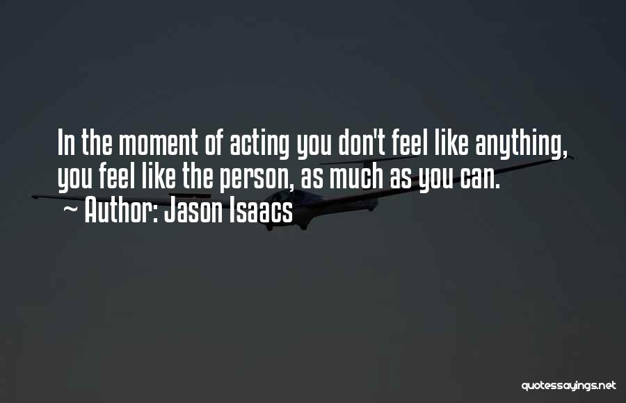 Jason Isaacs Quotes 550947