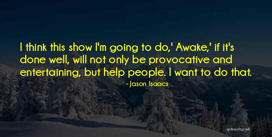 Jason Isaacs Quotes 788842 Jason Isaacs Quotes 788842