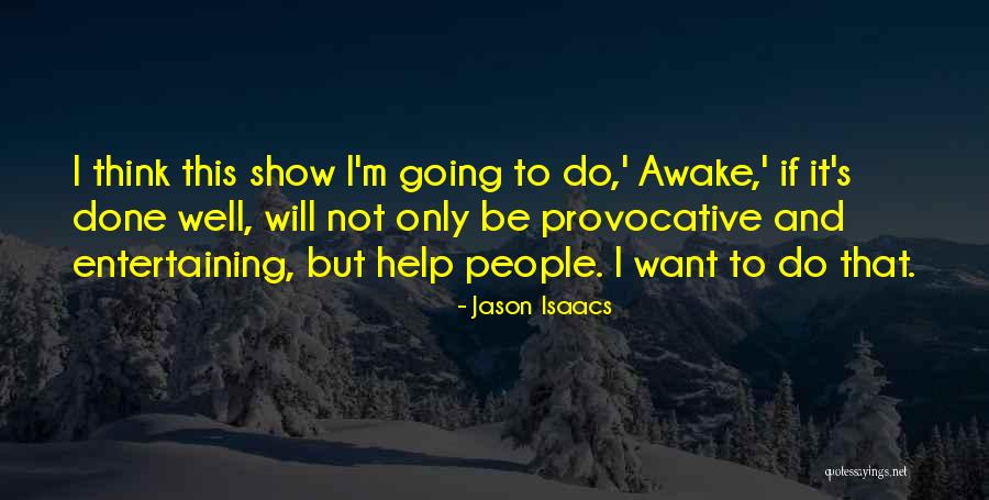 Jason Isaacs Quotes 788842