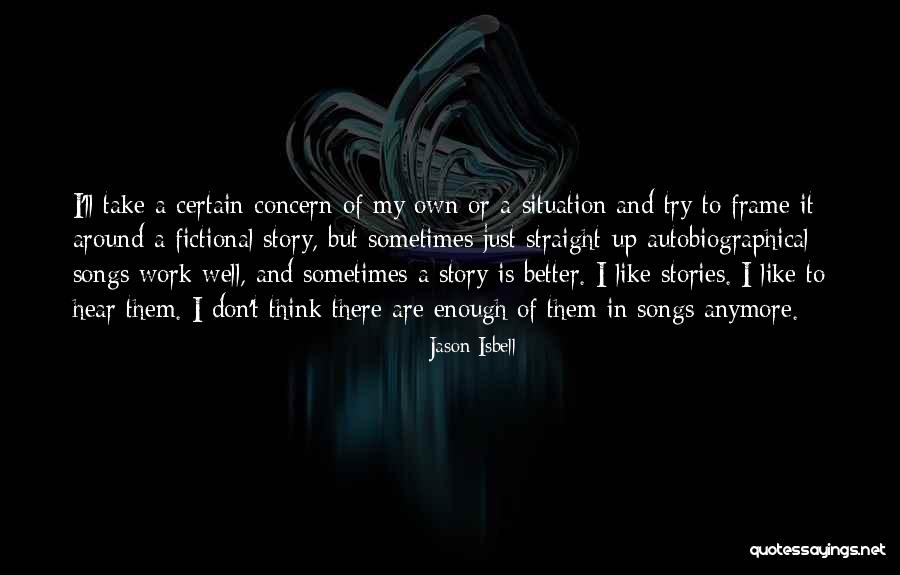 Jason Isbell Quotes 1281260 Jason Isbell Quotes 1281260
