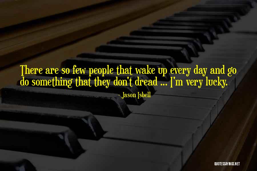 Jason Isbell Quotes 1903857 Jason Isbell Quotes 1903857