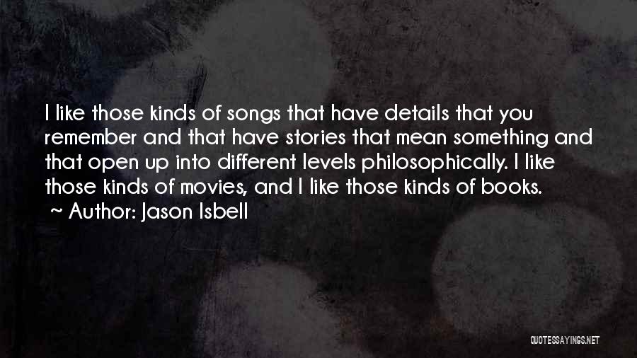 Jason Isbell Quotes 2130612