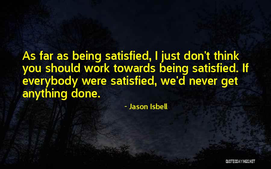 Jason Isbell Quotes 2261477