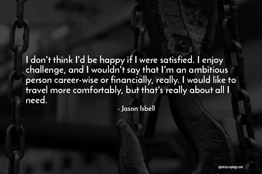 Jason Isbell Quotes 462616