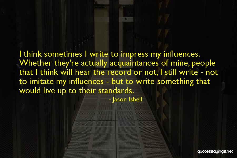 Jason Isbell Quotes 485341