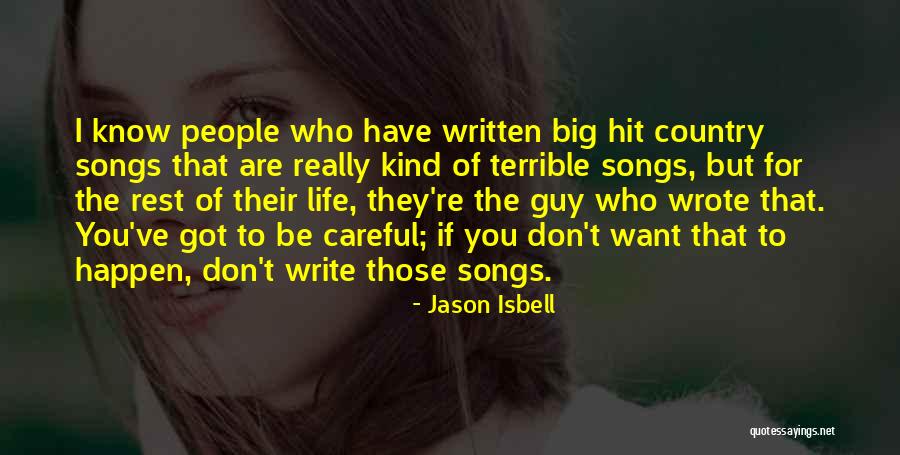 Jason Isbell Quotes 780719 Jason Isbell Quotes 780719