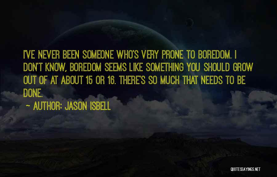 Jason Isbell Quotes 821619
