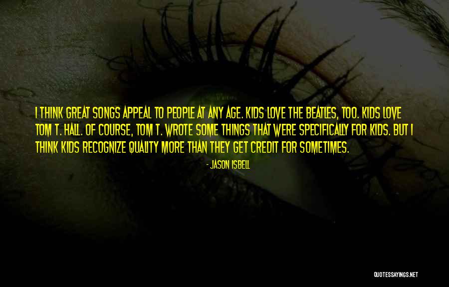 Jason Isbell Quotes 867273 Jason Isbell Quotes 867273