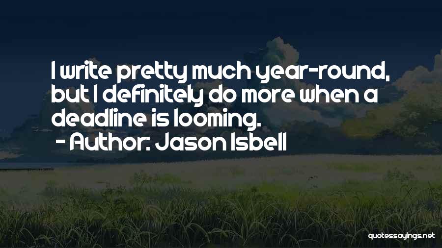 Jason Isbell Quotes 881930