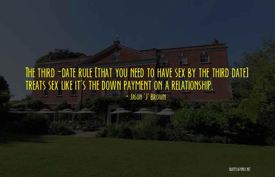 Jason 'J' Brown Quotes 1547340 Jason 'J' Brown Quotes 1547340