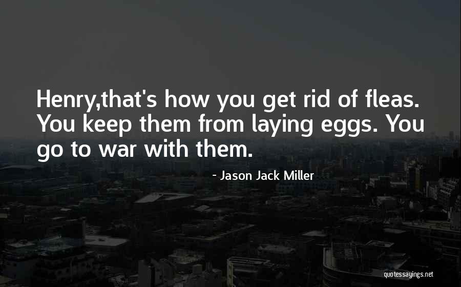 Jason Jack Miller Quotes 116119