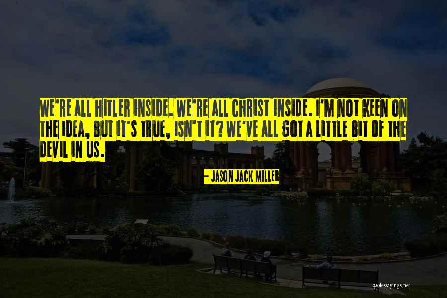 Jason Jack Miller Quotes 2167048