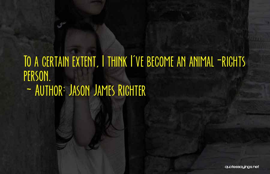 Jason James Richter Quotes 697211