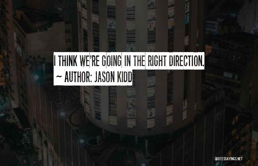 Jason Kidd Quotes 103405