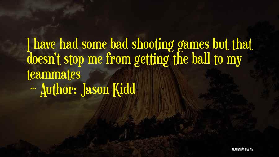 Jason Kidd Quotes 2034930