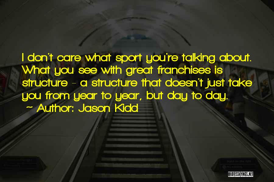 Jason Kidd Quotes 2130906