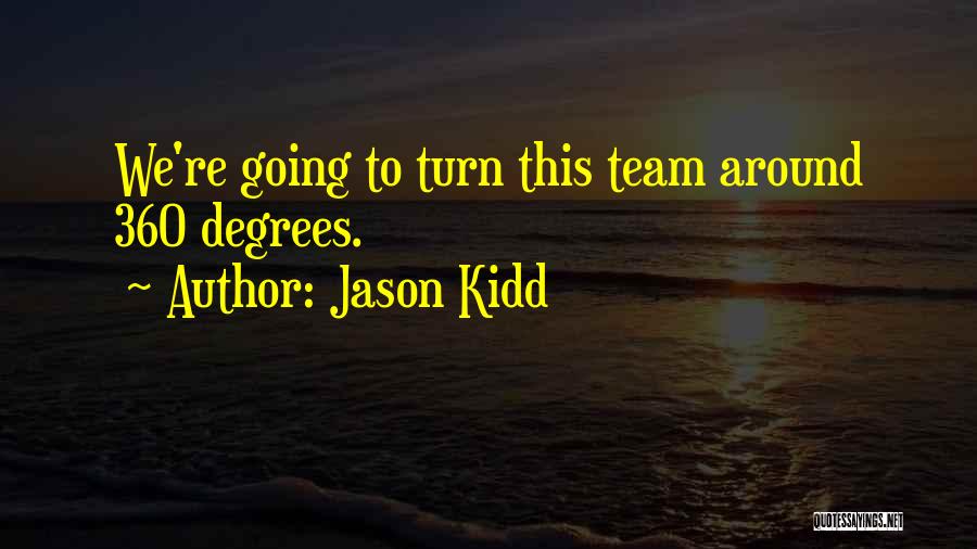 Jason Kidd Quotes 2172254