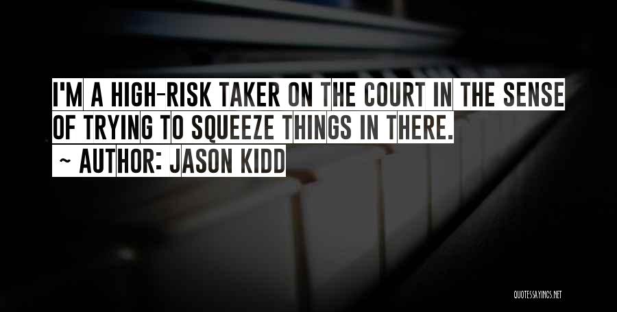 Jason Kidd Quotes 357703