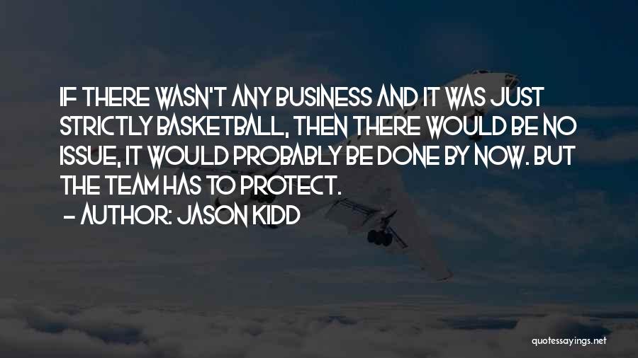 Jason Kidd Quotes 645881