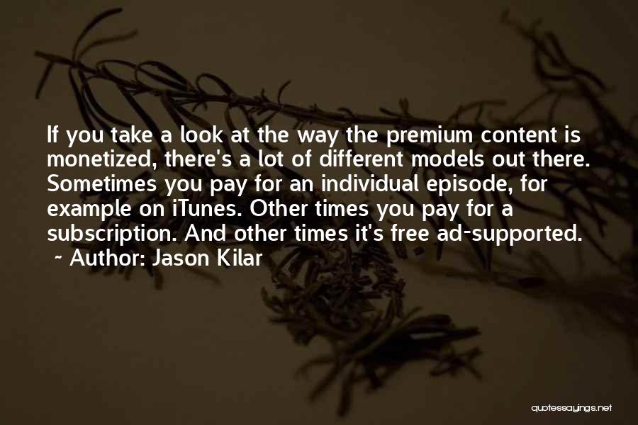 Jason Kilar Quotes 1378946