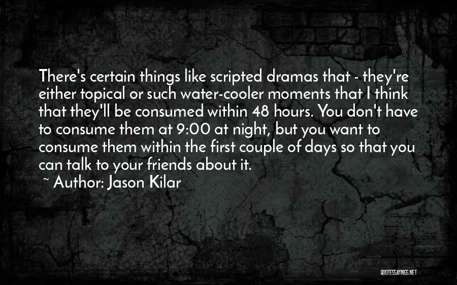 Jason Kilar Quotes 1773328