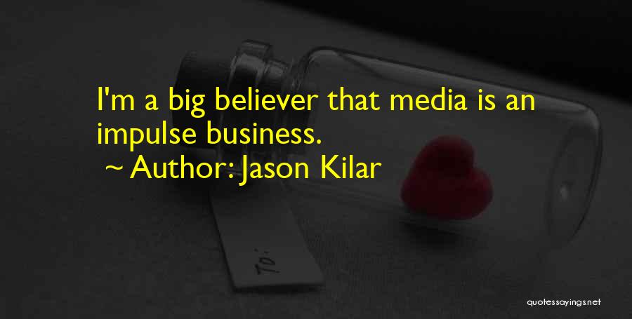 Jason Kilar Quotes 2081997