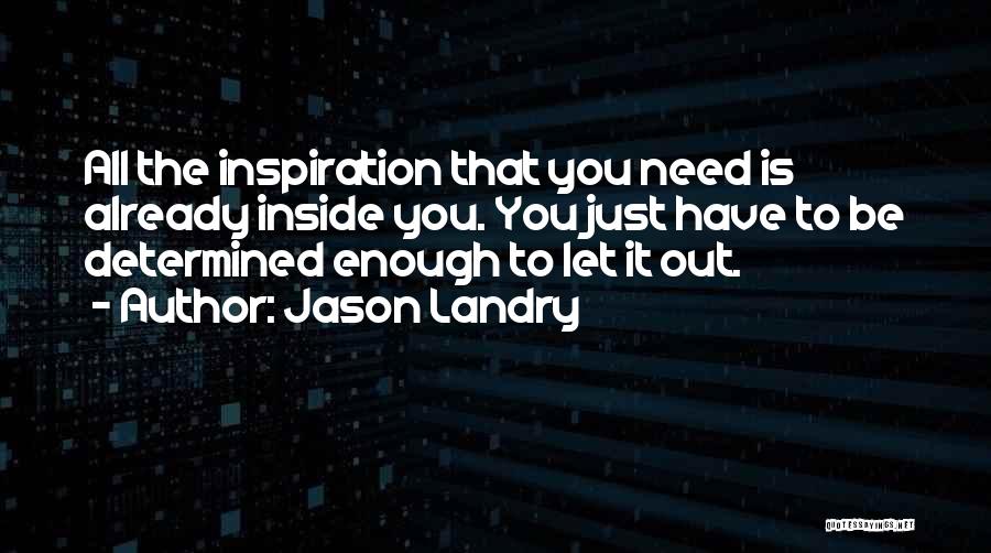 Jason Landry Quotes 2224252