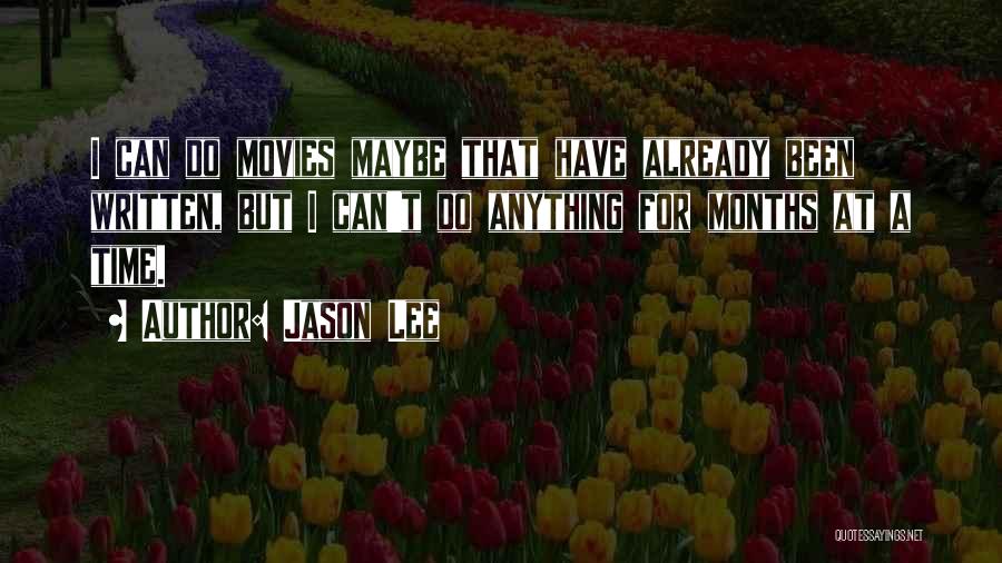 Jason Lee Quotes 462695