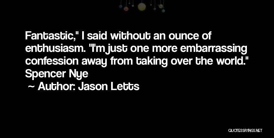 Jason Letts Quotes 1930034