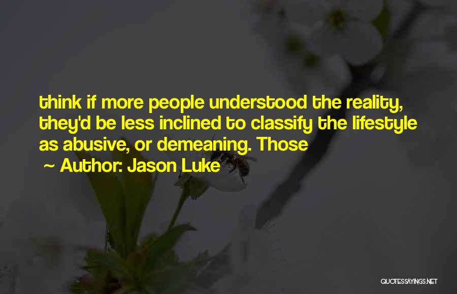 Jason Luke Quotes 2269638